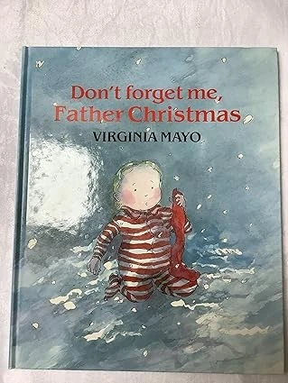 Don't Forget Me Father Xmas