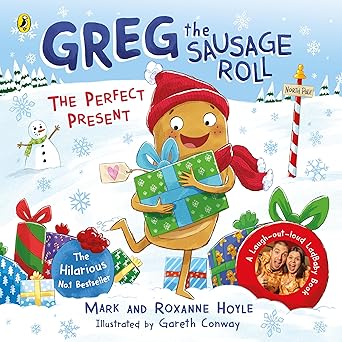 Greg the Sausage Roll: The Perfect Present: