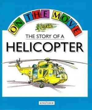 The Story Of A Helicopter