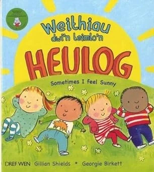 Weithiau Dwi'n Teimlo'n Heulog/Sometimes i Feel Sunny