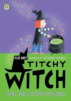Titchy Witch And The Get-Better Spell