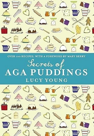 The Secrets of Aga Puddings