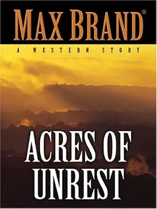 Acres of Unrest