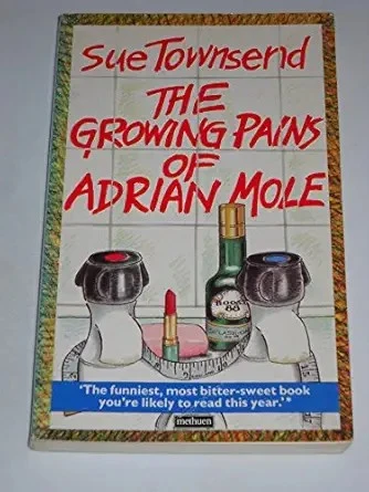 THE GROWING PAINS OF ADRIAN MOLE