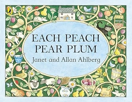 Each Peach Pear Plum
