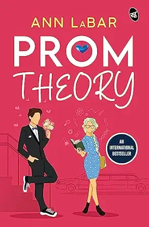 Prom Theory ǀ Best friends to lovers romantic comedy ǀ Young Adult high school romance