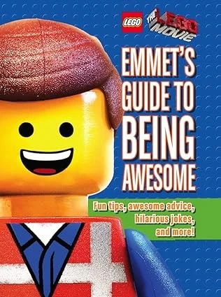 Emmet's Guide to Being Awesome (The LEGO Movie)
