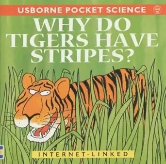 Why Do Tigers Have Stripes?