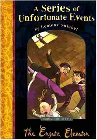 The Ersatz Elevator (A Series of Unfortunate Events)