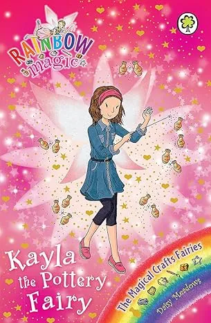 Kayla the Pottery Fairy: The Magical Crafts Fairies Book