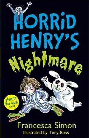 Horrid Henrys Nightmare